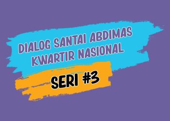Ikuti, Dialog Santai Abdimas Seri #3 : Peningkatan Kapasitas SDM Pramuka Peduli