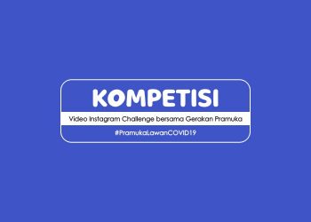 Kompetisi Video Instagram Challenge bersama Gerakan Pramuka