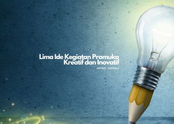 Lima Ide Kegiatan Pramuka yang Kreatif dan Inovatif