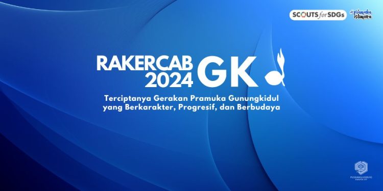 Rakercab 2024 : Terciptanya Gerakan Pramuka Gunungkidul yang Berkarakter, Progresif, dan Berbudaya