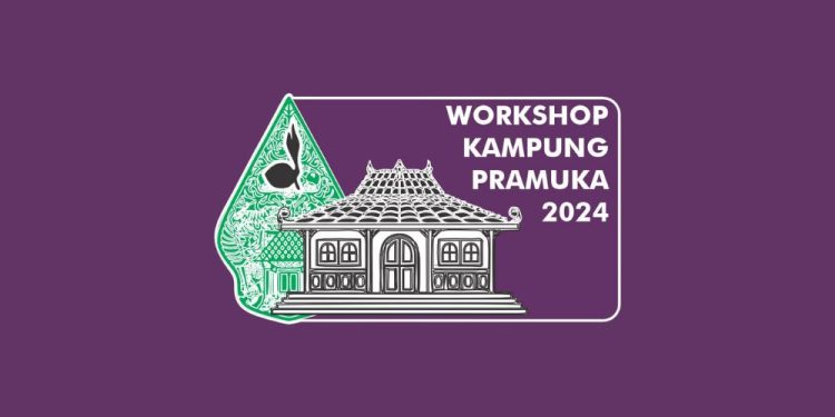Jadwal Lengkap Workshop Pengembangan Kampung Pramuka Tahun 2024